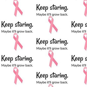 Small Scale Keep Staring Breast Cancer