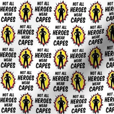 not all heroes wear capes - nursing medical healthcare hero -white - LAD20