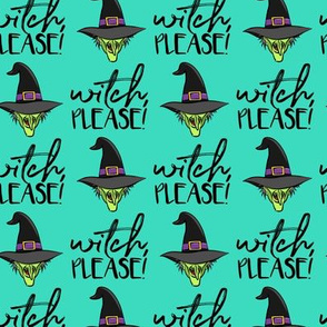 witch, please! - witch halloween - teal - LAD20