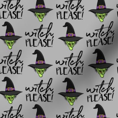 witch, please! - witch halloween - grey - LAD20