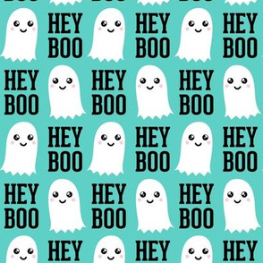 HEY BOO - ghost - cute halloween - teal - LAD20