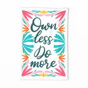 Own less do more teatowel_positive affirmations