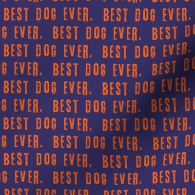 best dog ever. orange on purple - C20BS