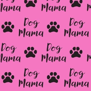 dog mama on hot pink large