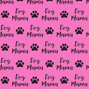 dog mama on hot pink small