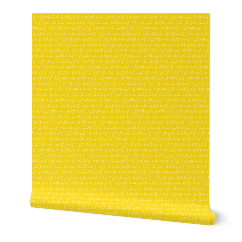 back the fuck off white on yellow