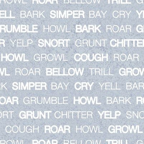 Small scale // Wildlife sounds // blue grey faux textured background white animal onomatopoeia words coordinate design