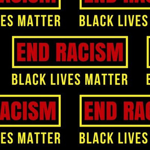 End Racism Yellow Red Black Large