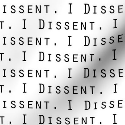 I dissent Ruth RBG 