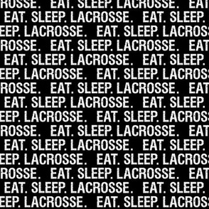 eat sleep lacrosse - black - LAD20