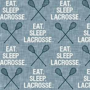 EAT. SLEEP. LACROSSE. - dusty blue - lacrosse sticks - LAD20