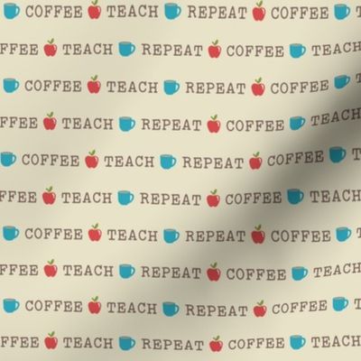 Coffee, Teach, Repeat on Sand (Small Size)