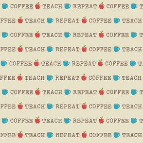 Coffee, Teach, Repeat on Sand (Small Size)