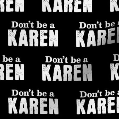Don't Be A Karen Meme Black