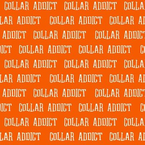 collar addict orange