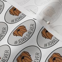 Mastiff fabric- #jowls4ever oval - dog drool love