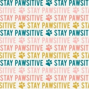 Stay pawsitive - multi - LAD20