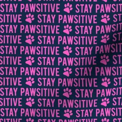 Stay pawsitive - pink on navy - LAD20