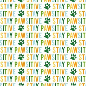 Stay pawsitive - multi orange and green - LAD20