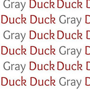 Duck Duck Gray Duck Red