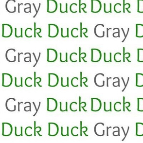 Duck Duck Gray Duck Green