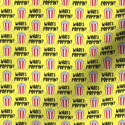 (3/4" scale) What's poppin'? - funny popcorn pun - yellow - LAD19BS