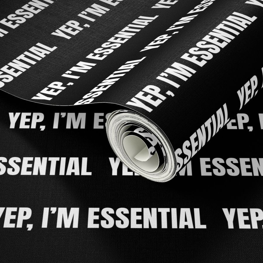 Yep I'm Essential on Black