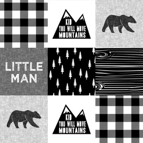 Little Man & You Will Move Mountains Quilt Top - B&W (bear) C20BS