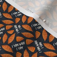 (3/4" scale) I am what I yam - blue - thanksgiving - fall - LAD19BS