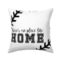 18 inch Baseball//There's no place like home//Black & White