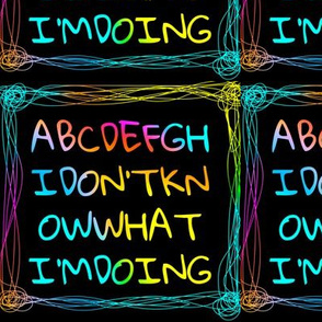Don't Know What I'm Doing alphabet rainbow