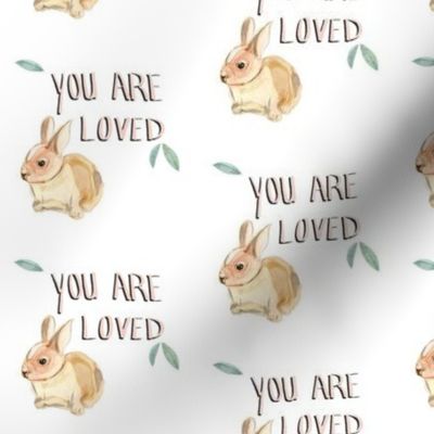 Bunny, You Are Loved