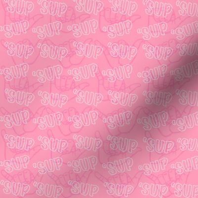 Pink Shaka “sup”