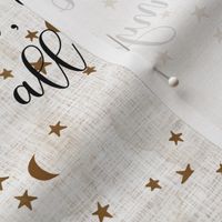 9" square: sugar sand linen // you are the sun, moon, and all my stars