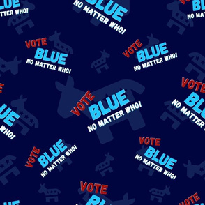 Vote Blue No Matter Who Large Print