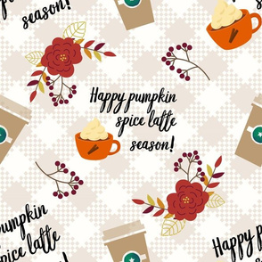 Happy Pumpkin Spice Latte Season