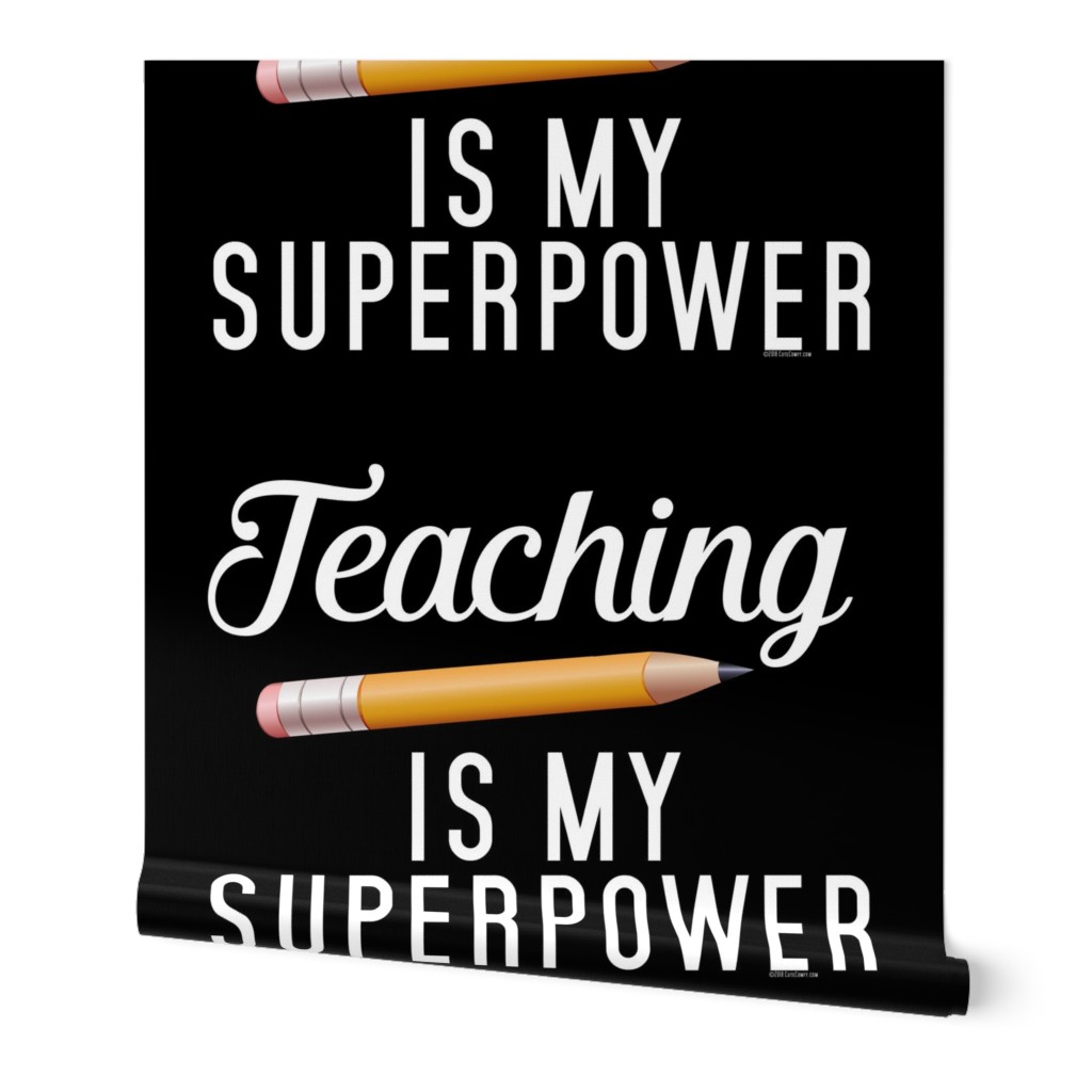 Teaching is my Superpower Teacher Quote