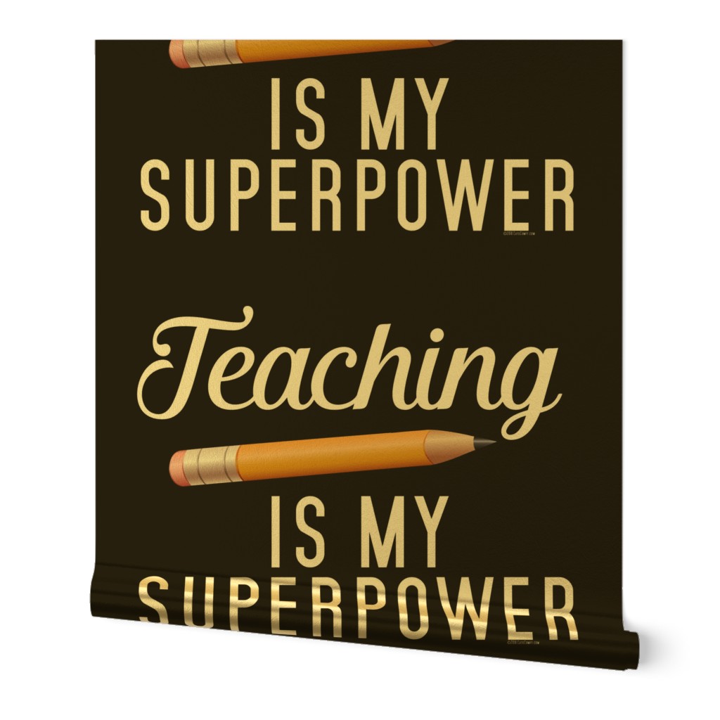 Teaching is my Superpower Teacher Quote