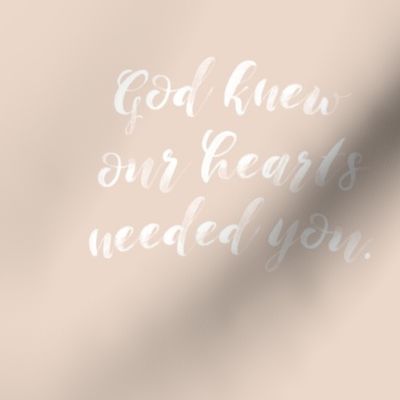 9" square: blush // god knew our hearts needed you