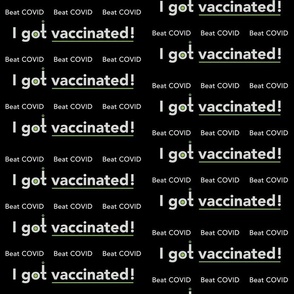 Beat COVID _I got Vaccinated_ Black Green