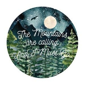 6" square: round // midnight sky // the mountains are calling and i must go