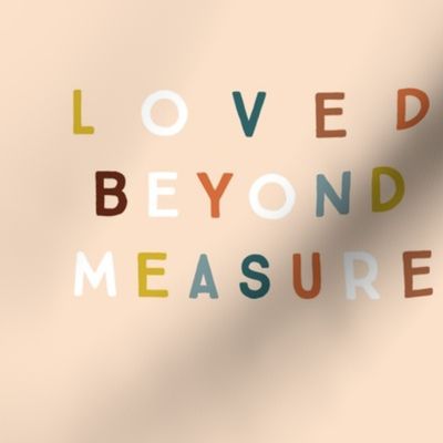 9" square: loved beyond measure on petal