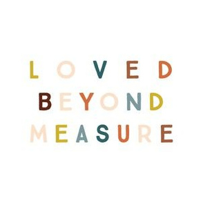 6" square: loved beyond measure