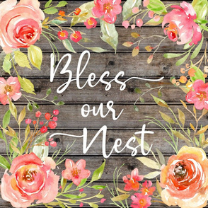 Bless Our Nest Watercolor Floral on wood 18 inch square