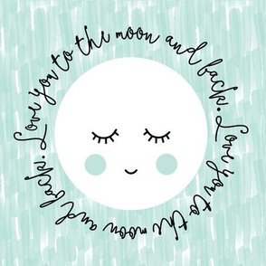 9" square: love you to the moon and back aqua brush strokes