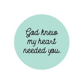 6" square: god knew my heart needed you // aqua