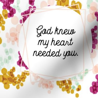 9" square: god knew my heart needed you // champagne fizz