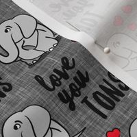 Love you tons - elephant valentines day - grey - LAD20