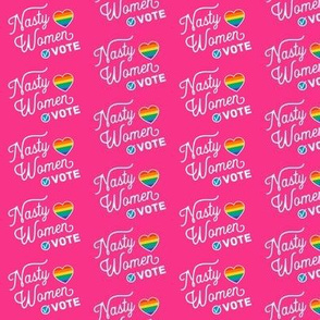  Proud Nasty Women Get Out and Vote