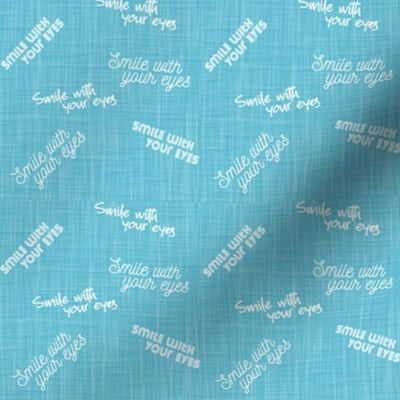 smile with your eyes turquoise linen texture - face mask design